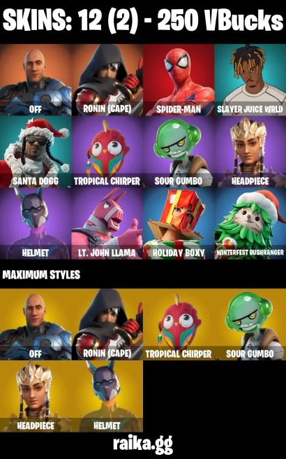 12 skins | Spider-Man | off | Ronin (Cape) | Slayer Juice WRLD | Santa Dogg | Tropical Chirper | Sour Gumbo | headpiece | A2961
