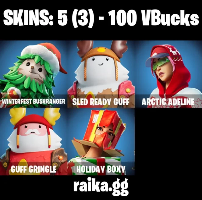 5 skins | Winterfest Bushranger | Sled Ready Guff | Arctic Adeline | Guff Gringle | Holiday Boxy | Meowtooth Plush | A3525