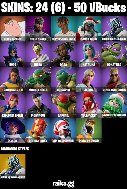 24 skins | Peter Griffin | Solid Snake | Slayer Juice WRLD | Santa Dogg | Shock Brawler Oscar | Hope | Nisha | Dara | A3732