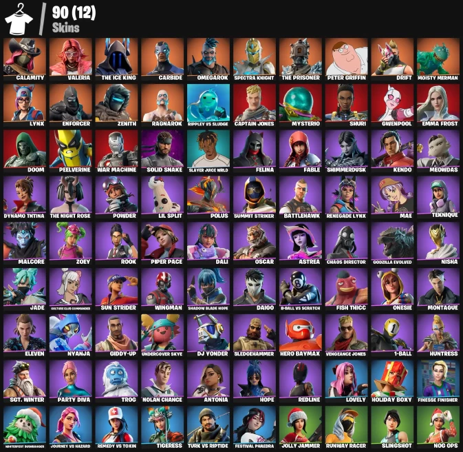 90 skins | Calamity | Valeria | The Ice King | Carbide | Omegarok | Spectra Knight | The Prisoner | Peter Griffin | Drift | Moisty Merman | Lynx