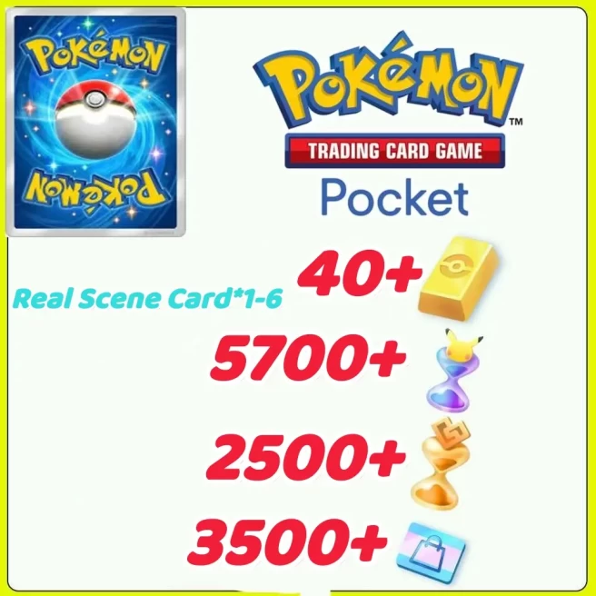 Global Server /+ Pokémon Gold Bricks*40 - Pack Opening Hourglass*5400- Challenge Hourglass*2500-Shop Ticket×3500 -Real Scene Card*1-6/