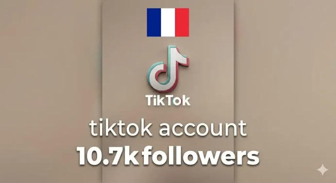 FR France| Account | TikTok Account 10.7k Real Followers 32.3k Likes Full access+Live Acess