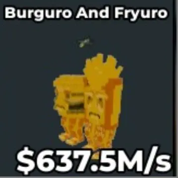 BURGURO AND FRYURO(GOLD)637M/s  INSTANT DELIVERY 