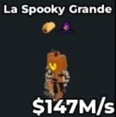 La Spooky Grande(SECRET)+2 Traits 147M/s  INSTANT DELIVERY 