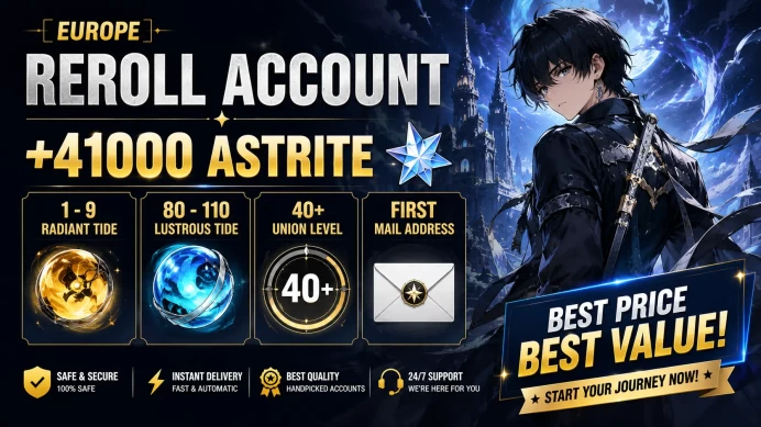 [Europe] Reroll Account +41000 Astrite ◈ 1 -9 Radiant Tide ◈ 80 - 110 Lustrous Tide ◈ 40+ Union Level ◈ Mail Address ◈ Instant Delivery 41K