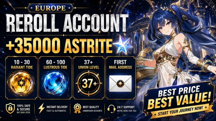 [Europe] Reroll Account +35000 Astrite | 10 -30 Radiant Tide | 60 - 100 Lustrous Tide | 37+ Union Level | Mail Address | Instant Delivery #ww2