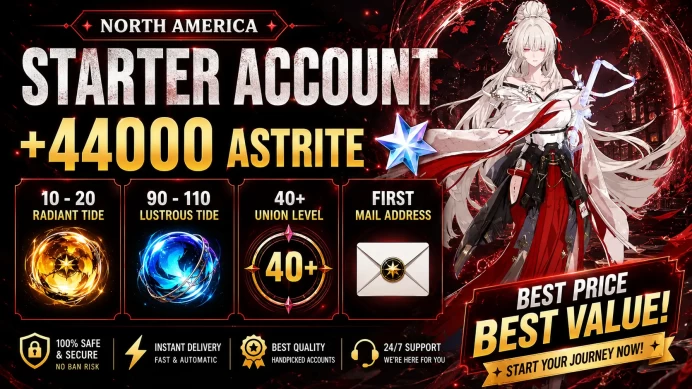 [North America] Starter Account +44000 Astrite ◈ 10-20 Radiant Tide ◈ 90 - 110 Lustrous Tide ◈ 40+ Union Level ◈Mail Address◈Instant Delivery NA