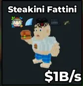 Steakini Fattini (SECRET)+5 Traits 1B/s  INSTANT DELIVERY 
