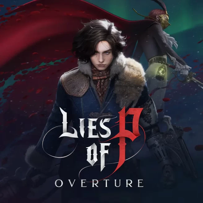 [Steam] Lies of P + Overture • Instant Delivery