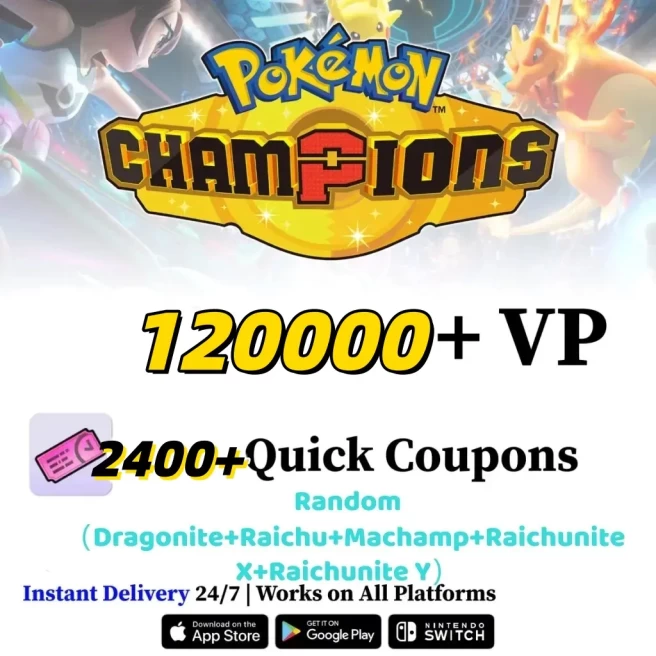 [Global] Starter | | 120000+ VP | 2400+ Quick Coupons | Random (Dragonite+Raichu+Machamp+Raichunite X+Raichunite Y)