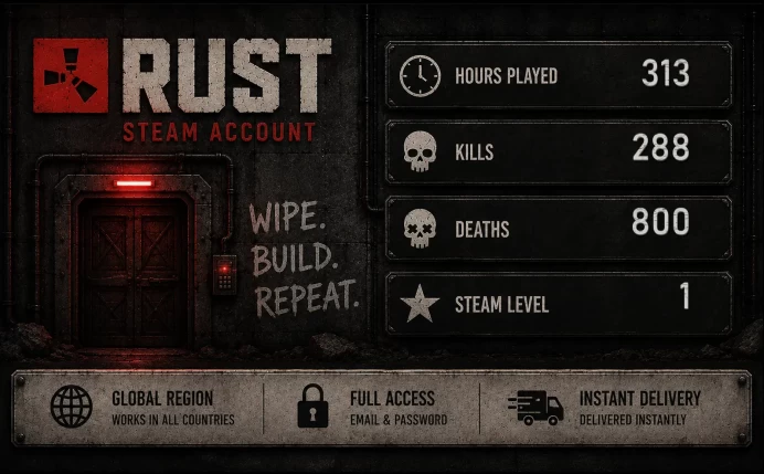 [RUST] | 313 REAL HOURS | 288 KILLS | 800 DEATHS | FULL ACCESS | INSTANT DELIVERY