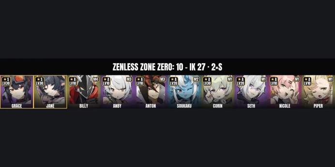 [ALL DEVICES] [Europe] IK 27 ⭐ 10 Agents ✨ 2 S-Rank ✅ Jane ⚡ Grace ⭐ Corin ✨ Soukaku ✅ Seth ⚡ Billy ⭐ Anton ✨ Anby ✅ Piper ⚡ Nicole