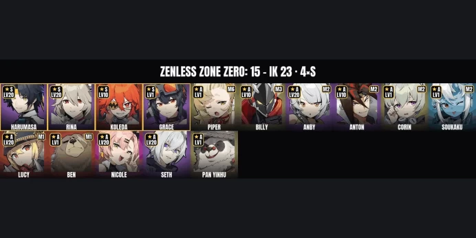 [ALL DEVICES] [Europe] IK 23 ⚡ 15 Agents ⭐ 4 S-Rank ✨ Rina ✅ Harumasa ⚡ Koleda ⭐ Grace ✨ Anby ✅ Lucy ⚡ Seth ⭐ Nicole ✨ Billy ✅ Anton ⚡ Piper