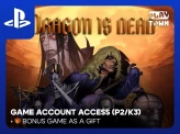 Dragon Is Dead - PS4 PS5 - P2 (K3)